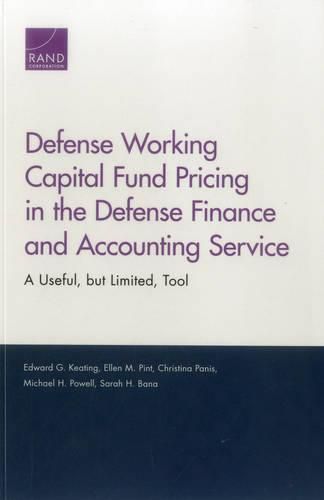 Defense Working Capital Fund Pricing in the Defense Finance and Accounting Service: A Useful, but Limited, Tool