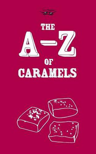 Cover image for The A-Z of Caramels