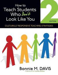 Cover image for How to Teach Students Who Don't Look Like You: Culturally Responsive Teaching Strategies