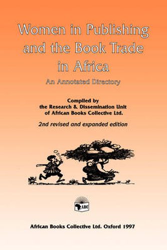 Cover image for Women in Publishing and the Book Trade in Africa: An Annotated Directory