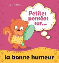 Cover image for Petites pensees sur la bonne humeur