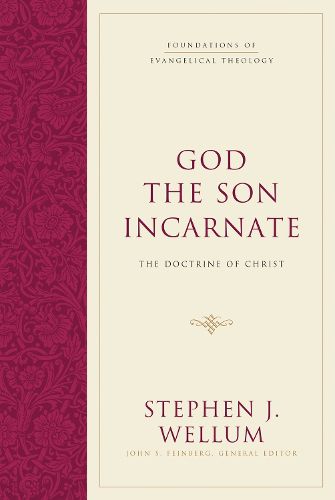 Cover image for God the Son Incarnate: The Doctrine of Christ