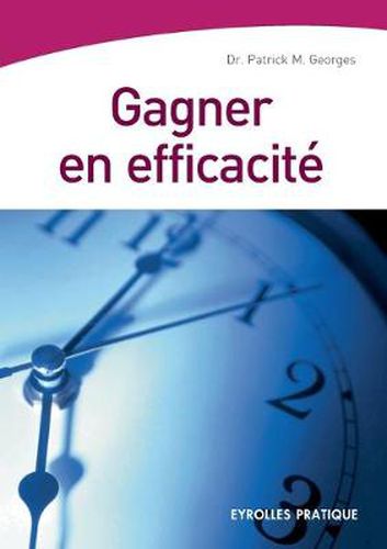 Cover image for Gagner en efficacite