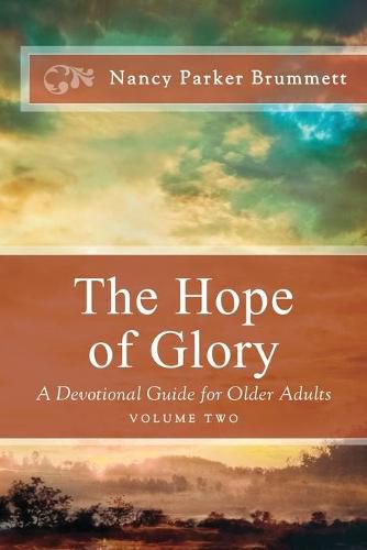 Cover image for The Hope of Glory Volume Two: A Devotional Guide for Older Adults