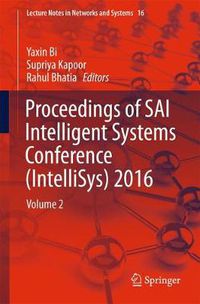 Cover image for Proceedings of SAI Intelligent Systems Conference (IntelliSys) 2016: Volume 2