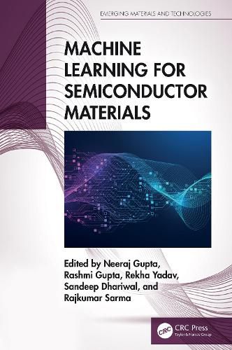 Cover image for Machine Learning for Semiconductor Materials