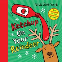 Cover image for Ketchup on Your Reindeer