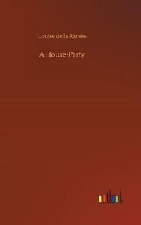 Cover image for A House-Party