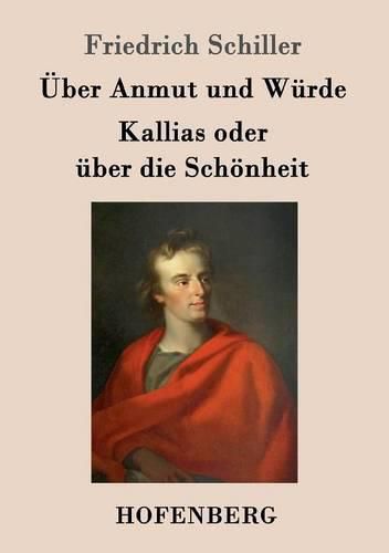 Cover image for UEber Anmut und Wurde / Kallias oder uber die Schoenheit