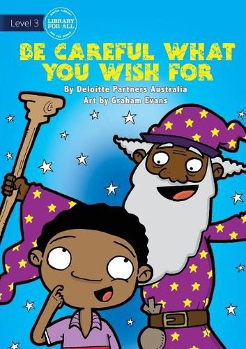 Cover image for Be Careful What You Wish For