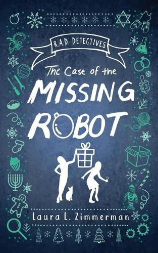 R.A.D. Detectives: The Case of the Missing Robot