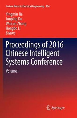 Cover image for Proceedings of 2016 Chinese Intelligent Systems Conference: Volume I