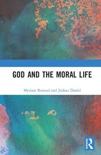 God and the Moral Life