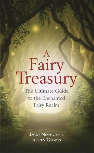 Cover image for A Fairy Treasury: The Ultimate Guide to the Enchanted Fairy Realm