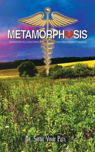 Cover image for Metamorphosis: Transformation of a Young Townie Into a Mature Medical Professional