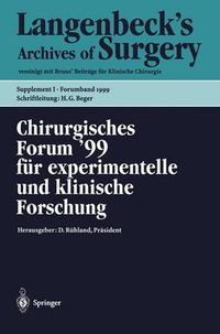 Cover image for Chirurgisches Forum '99 Fur Experimentelle Und Klinische Forschung: 116. Kongress Der Deutschen Gesellschaft Fur Chirurgie, Munchen, 06.04. - 10.04.1999