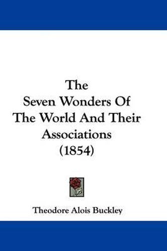 The Seven Wonders of the World and Their Associations (1854)