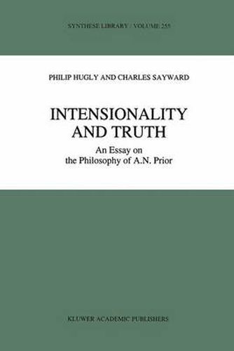 Cover image for Intensionality and Truth: An Essay on the Philosophy of A.N. Prior