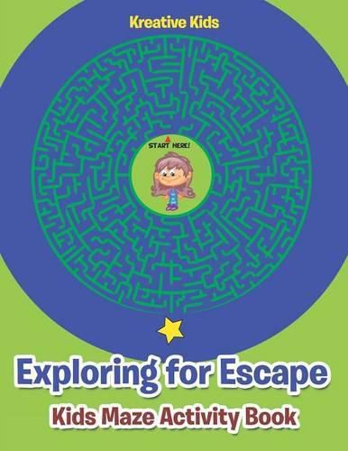 Exploring for Escape: Kids Maze Activity Book