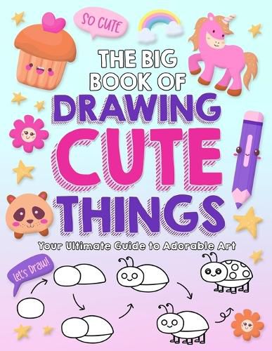 Cover image for The Big Book of Drawing Cute Things