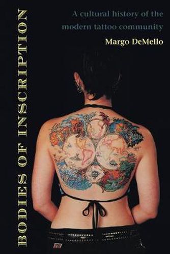 Cover image for Bodies of Inscription: A Cultural History of the Modern Tattoo Community