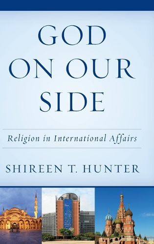 Cover image for God on Our Side: Religion in International Affairs