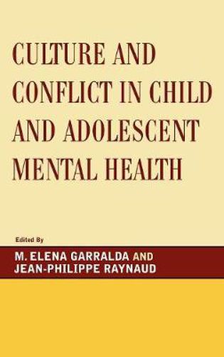 Cover image for Culture and Conflict in Child and Adolescent Mental Health