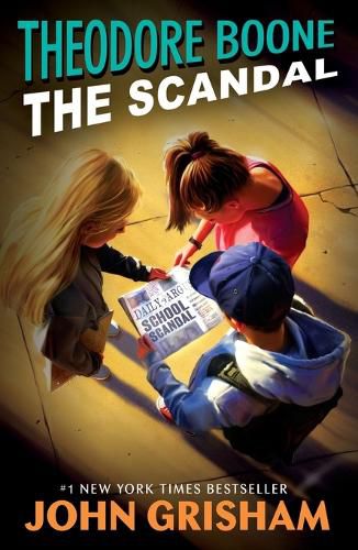 Cover image for Theodore Boone: The Scandal