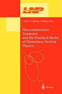 Cover image for Noncommutative Geometry and the Standard Model of Elementary Particle Physics