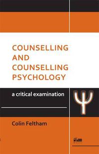 Cover image for Counselling and Counselling Psychology: A Critical Examination
