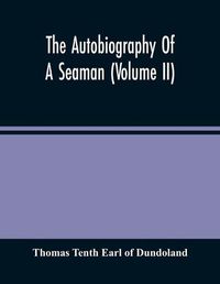 Cover image for The Autobiography Of A Seaman (Volume Ii)