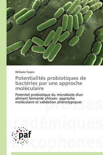 Cover image for Potentialites Probiotiques de Bacteries Par Une Approche Moleculaire