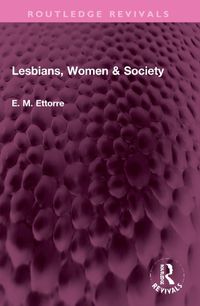 Cover image for Lesbians, Women & Society