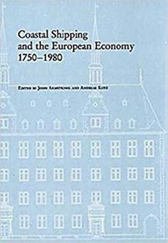 Cover image for Coastal Shipping and the European Economy, 17501980