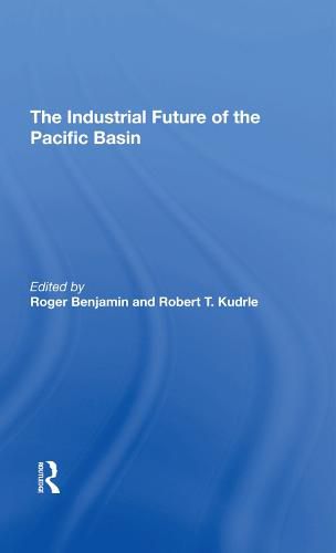 Cover image for The Industrial Future Of The Pacific Basin
