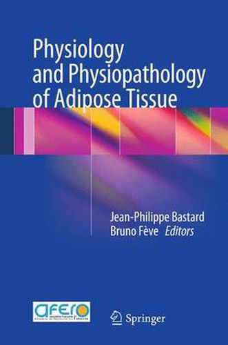 Cover image for Physiology and Physiopathology of Adipose Tissue