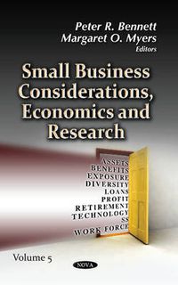 Cover image for Small Business Considerations, Economics & Research: Volume 5