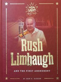 Cover image for Rush Limbaugh: And the First Amendment