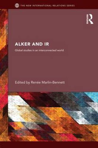 Cover image for Alker and IR: Global Studies in an Interconnected World