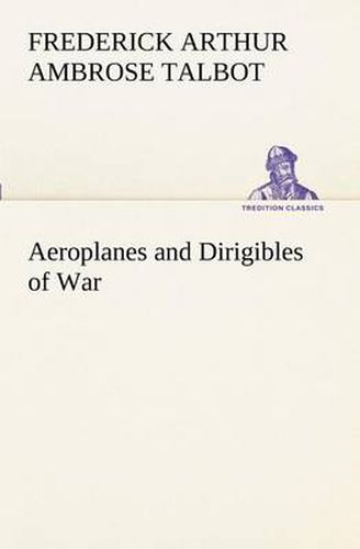 Cover image for Aeroplanes and Dirigibles of War