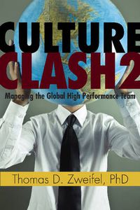 Cover image for Culture Clash 2: Managing the Global High-Performance Team