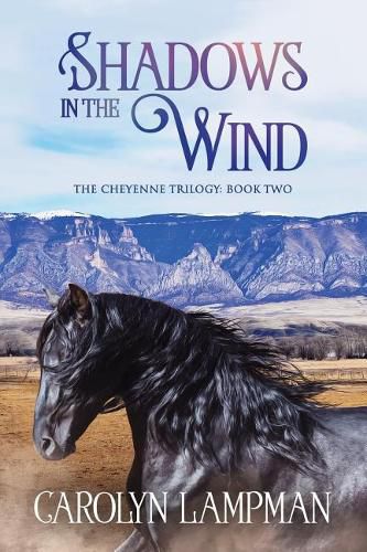 Cover image for Shadows in the Wind: Cheyenne Trilogy Book 2 Large Print