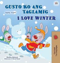 Cover image for I Love Winter (Tagalog English Bilingual Book for Kids): Filipino children's book