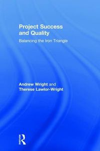 Cover image for Project Success and Quality: Balancing the Iron Triangle