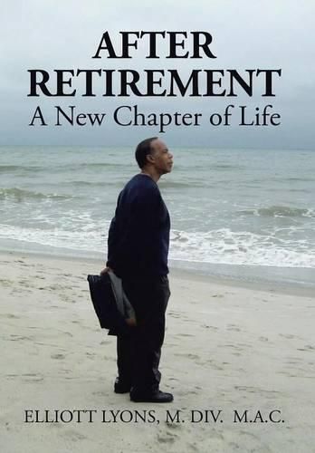 Cover image for After Retirement: A New Chapter of Life