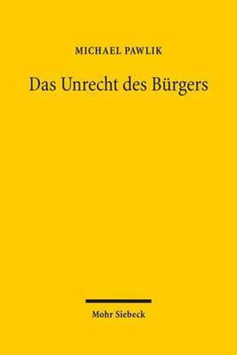 Das Unrecht des Burgers: Grundlinien der Allgemeinen Verbrechenslehre