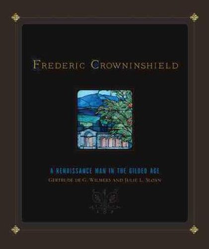 Frederic Crowninshield: A Renaissance Man in the Gilded Age