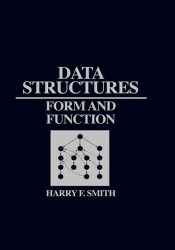 Cover image for Data Structures: Form and Function
