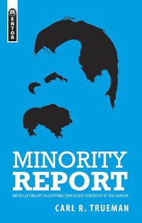 Cover image for Minority Report: Unpopular Thoughts on Everything from Ancient Christianity to Zen Calvinism