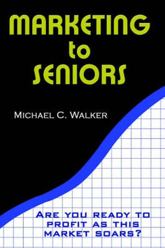 Cover image for Marketing to Seniors